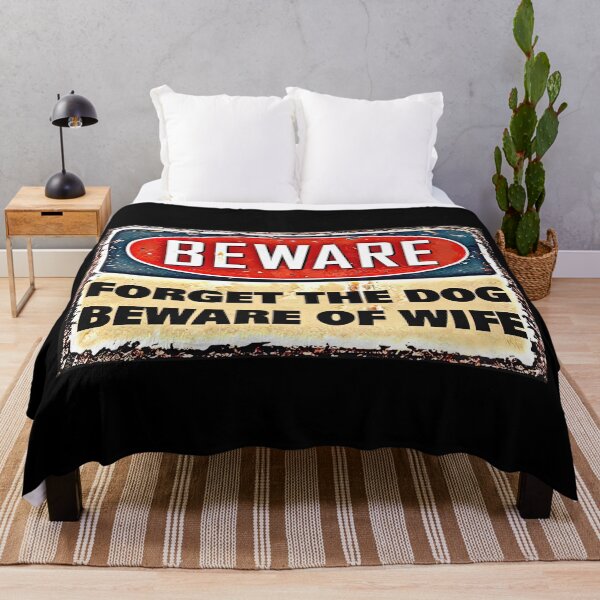 Item preview, Warning Beware Forget The Dog Beware Of Wife - Funny Warning Wife Metal Print Gift designed and sold by PaulaSpringArt.