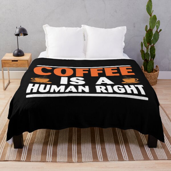 Item preview, Coffee Is A Human Right 48 designed and sold by MichelleMedin.