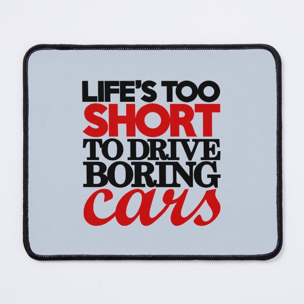 Item preview, Life’s too short to drive boring cars designed and sold by VindorDesigns.