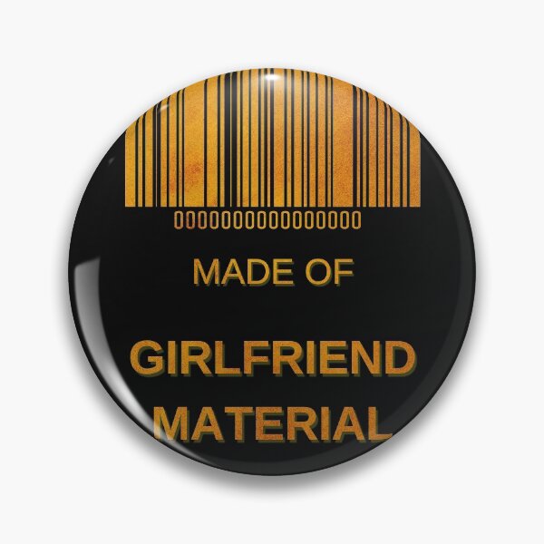 Item preview, Made Of Girlfriend Material Golden- Funny Barcode unique designed and sold by MAEffects.