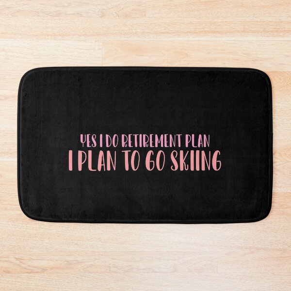 Item preview, Yes I Do Retirement Plan I Plan To Go Skiing designed and sold by ErmessThiings.