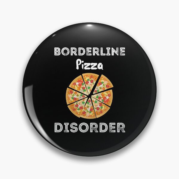 Artikelvorschau, Borderline Pizza Disorder Shirt entworfen und verkauft von zoonix.