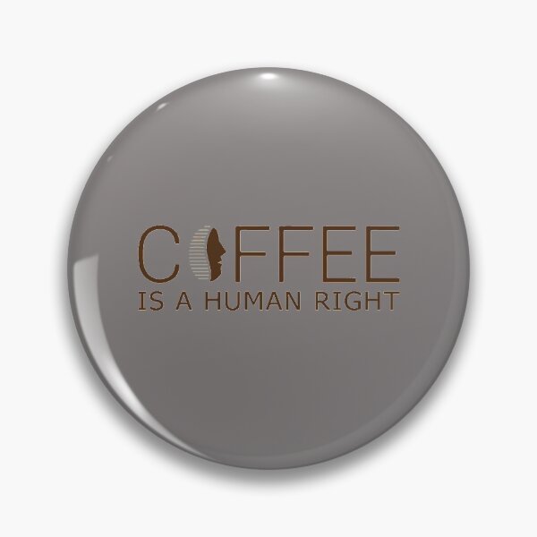 Item preview, Coffee Is A Human Right  10 designed and sold by SARAHKUHNS.