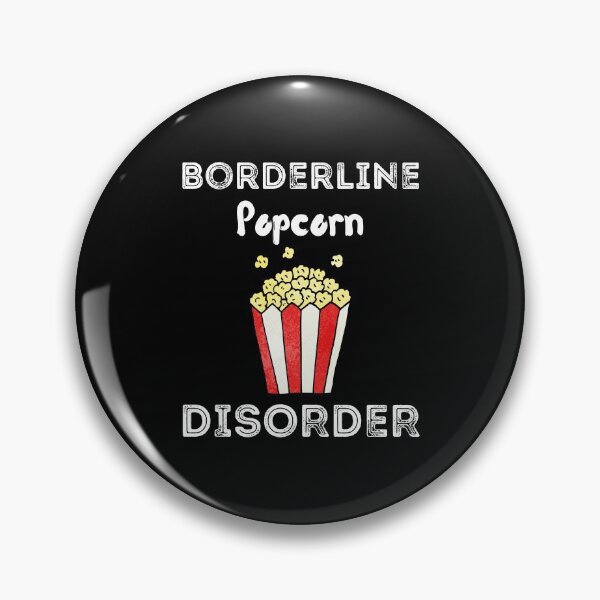 Artikelvorschau, Hemd mit Borderline-Popcorn-Störung entworfen und verkauft von zoonix.