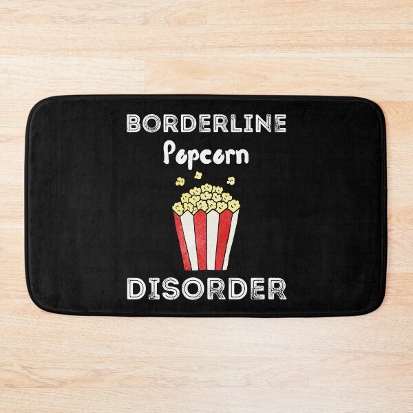 Item preview, Borderline Popcorn Disorder Shirt  designed and sold by zoonix.