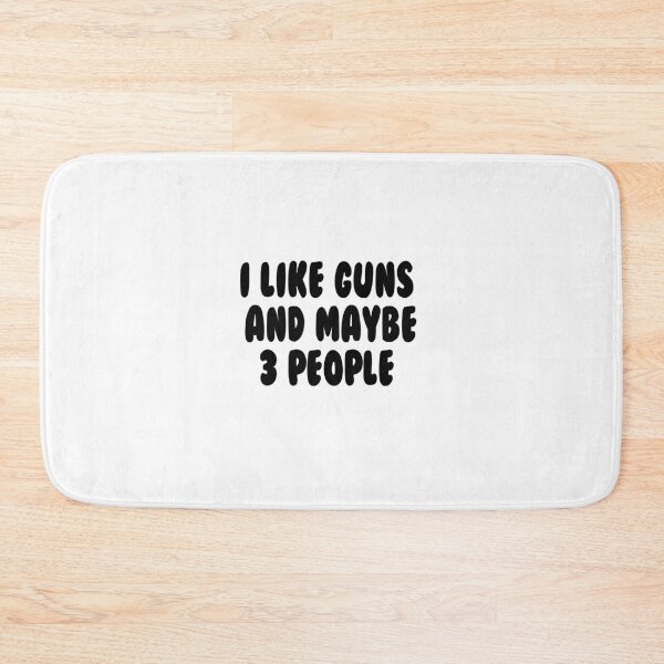 Item preview, I Like Guns And Maybe 3 People designed and sold by aliaiffa.