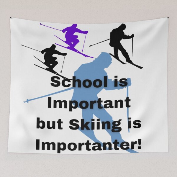 Item preview, School is important but skiing is importanter designed and sold by S-S16.