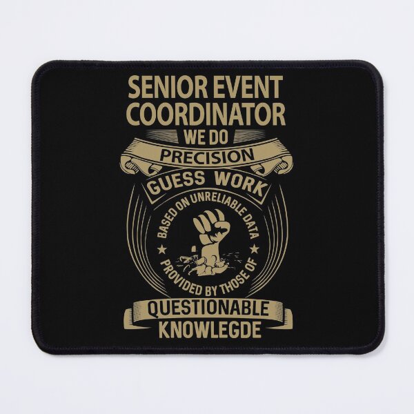 Item preview, Senior Event Coordinator T Shirt - We Do Precision Job Gift Item Tee designed and sold by natalinedk.