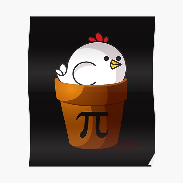 Chicken Pot Pi Funny Math Nerd Geek Pi Day Pun Design Poster By Lois7eunice Redbubble