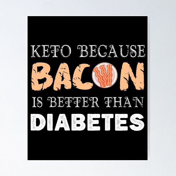 Artikelvorschau, Keto, weil Speck besser ist als Diabetes entworfen und verkauft von Mariano Topno.