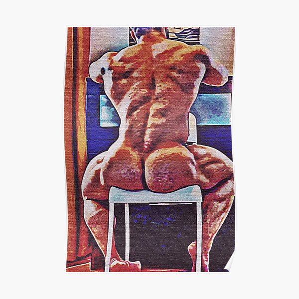 Hot naked man with sexy big ass, , male erotic nude, male nude, male ass Poster