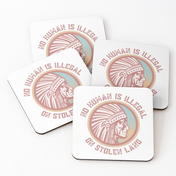 Item preview, NO HUMAN IS ILLEGAL ON STOLEN LAND designed and sold by Coralgb.