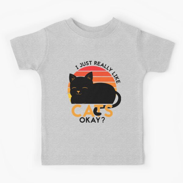 I Just Really Like Cats Okay Kids T-Shirt