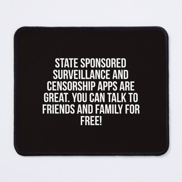 Item preview, State sponsored surveillance designed and sold by Slogans4u.