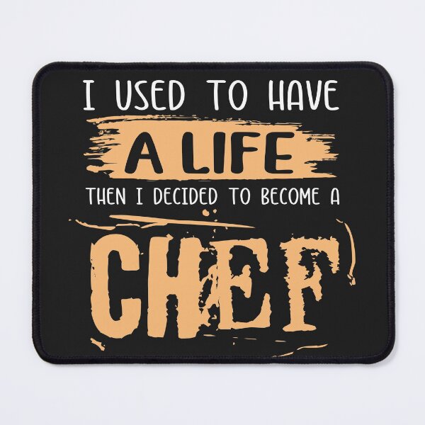 Item preview, Chef's life. Funny Gift idea. Chefs/Cooks funny sayings on T-Shirt, Sticker, Poster. designed and sold by funnycolors.