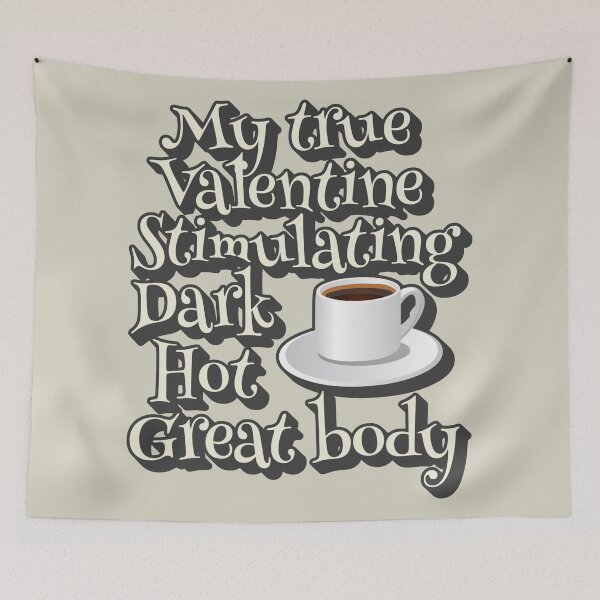 Aperçu de l'œuvre My True Valentine, stimulant, sombre, chaud, excellent café corporel, conception amusante de la Saint-Valentin pour les amateurs de café créée et vendue par TrulyEpoque.