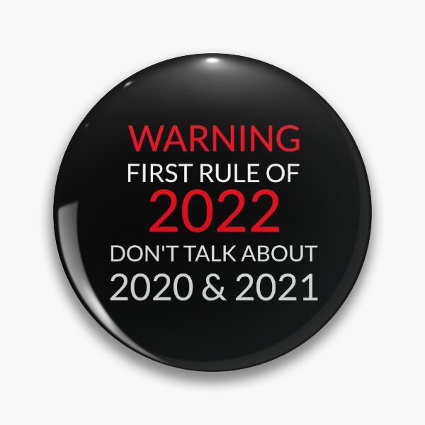 Item preview, Warning First Rule of 2022, Don't Talk About 2020 & 2021 designed and sold by Sunset-1.