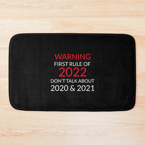 Item preview, Warning First Rule of 2022, Don't Talk About 2020 & 2021 designed and sold by Sunset-1.
