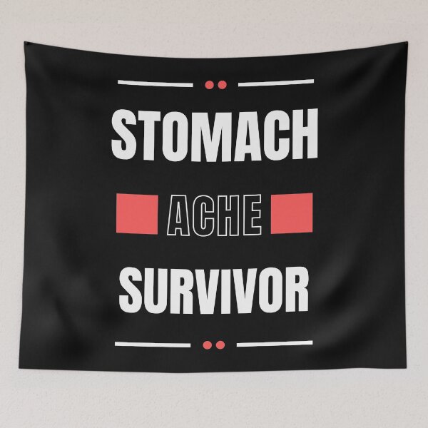 Item preview, Stomach Ache Survivor-Tummy Ache Funny Elegant designed and sold by MAEffects.