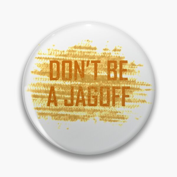 Item preview, Don't Be A Jagoff Pittsburgh Funny Jagoffs 412 designed and sold by Ripoubsb.
