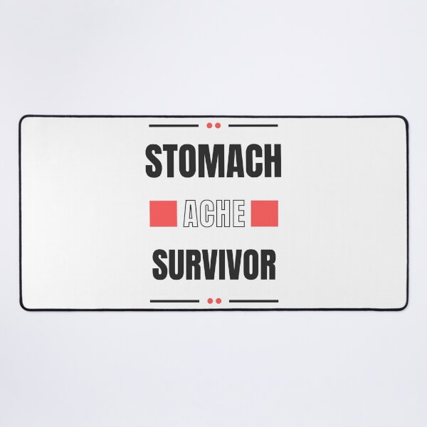 Item preview, Stomach Ache Survivor-Tummy Ache Funny Elegant designed and sold by MAEffects.