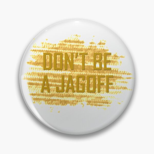 Item preview, Don't Be A Jagoff Pittsburgh Funny Jagoffs 412 designed and sold by Ripoubsb.