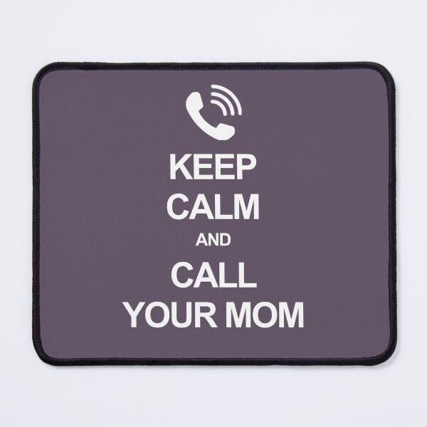 Item preview, Keep calm and call your mom designed and sold by Occupant9.