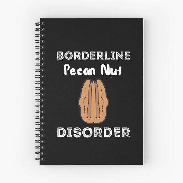 Item preview, Borderline Pecan Nut  Disorder Shirt  designed and sold by zoonix.