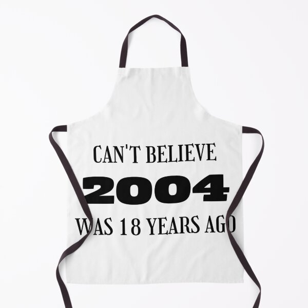 Item preview, 2004 was 18 years ago, 18th Birthday designed and sold by Kritika 99.