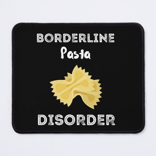 Item preview, Borderline Pasta  Disorder Shirt  designed and sold by zoonix.