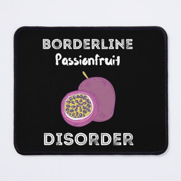 Item preview, Borderline Passionfruit Disorder Shirt designed and sold by zoonix.