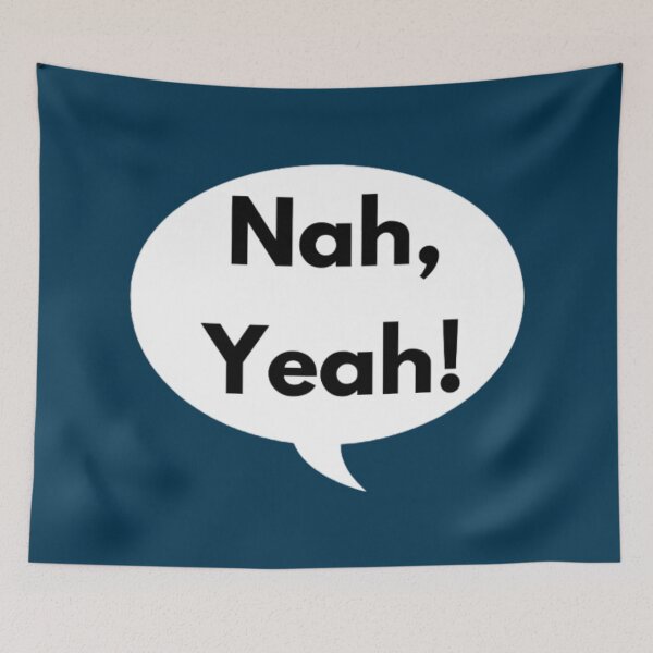 Item preview, Nah, Yeah - Aussie Quotes designed and sold by Digitalme Designs.