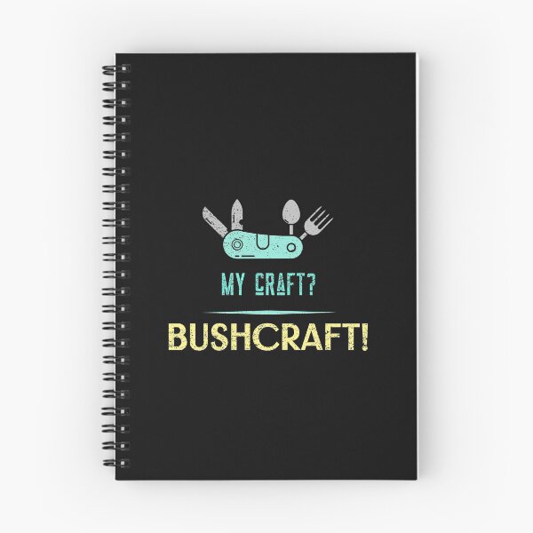 Item preview, My craft? Bushcraft! designed and sold by NoelNimmad.