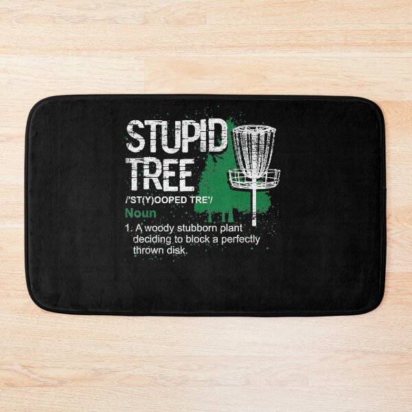 Item preview, Definition Stupid Tree Funny Disc Golf Player Gift Disc Golf Essential designed and sold by GinaDrake.