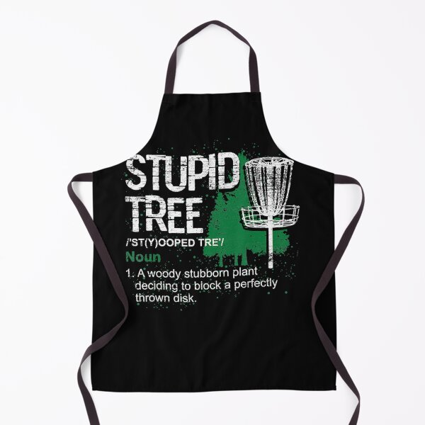 Item preview, Definition Stupid Tree Funny Disc Golf Player Gift Disc Golf Essential designed and sold by GinaDrake.