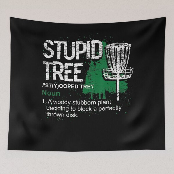 Item preview, Definition Stupid Tree Funny Disc Golf Player Gift Disc Golf Essential designed and sold by GinaDrake.