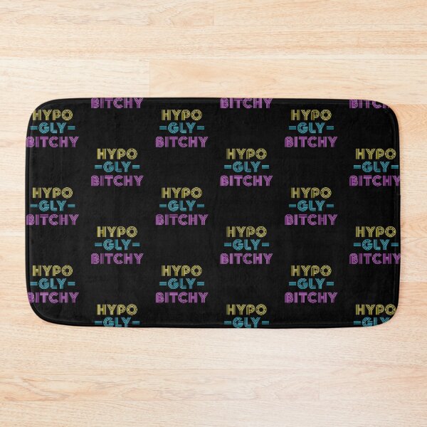 Item preview, funny diabetes hypoglybitchy designed and sold by champagnemoment.