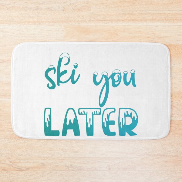 Item preview, Ski You Later designed and sold by ErmessThiings.