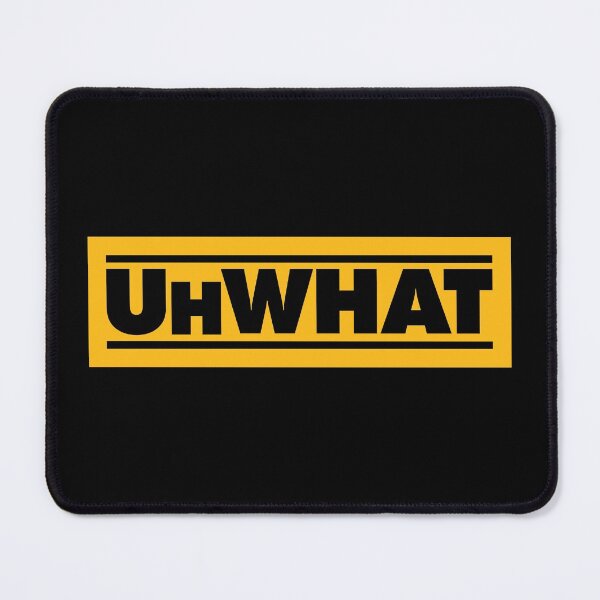 Item preview, UhWHAT designed and sold by VonHafe.