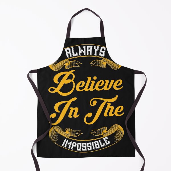 Item preview, Always Believe In The Impossible designed and sold by naturehikers.