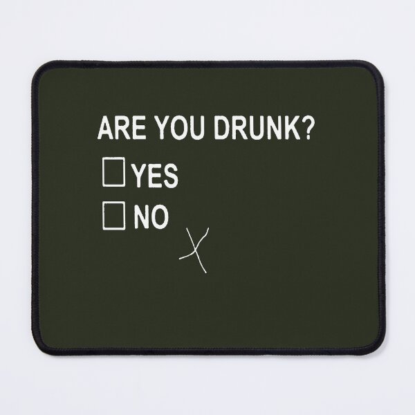 Item preview, Are You Drunk Yes No Checkbox Party Fun designed and sold by taiche.