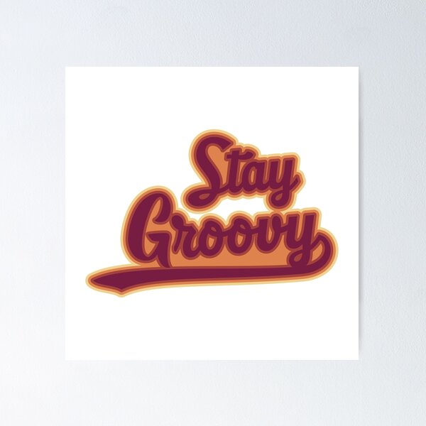 Item preview, stay groovy designed and sold by Camo0godfather.