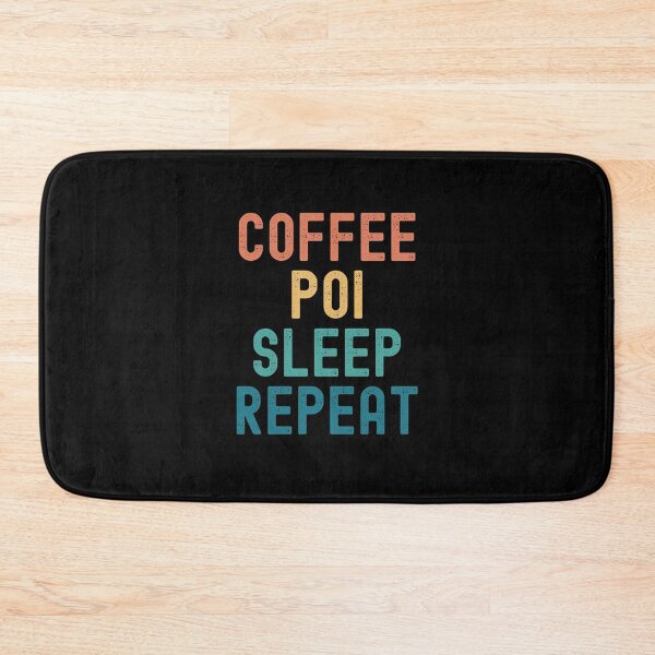 Item preview, Coffee Poi Sleep Repeat - Funny Poi & Coffee Gift designed and sold by kindxinn.