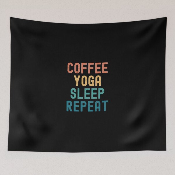 Item preview, Coffee Yoga Sleep Repeat - Funny Yoga & Coffee Gift designed and sold by kindxinn.
