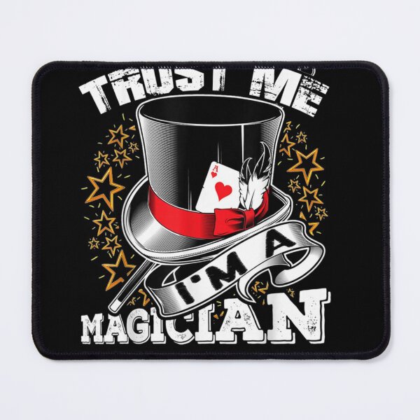 Item preview, Trust Me Im A Magician Essential designed and sold by GinaDrake.