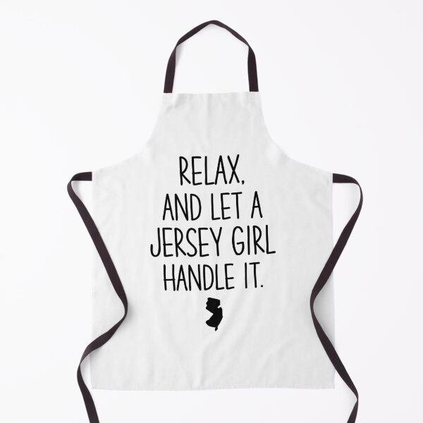 Item preview, Relax, And Let A Jersey Girl Handle It designed and sold by DAFIN.