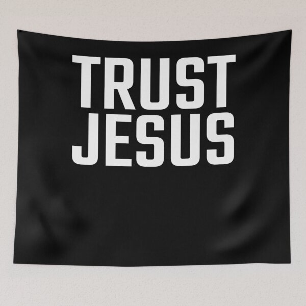 Item preview, TRUST JESUS Essential designed and sold by GinaDrake.
