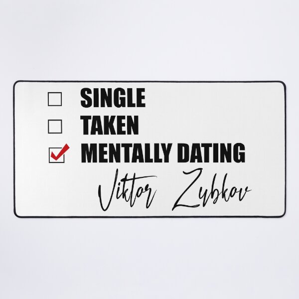Item preview, Mentally Dating Viktor Zubkov designed and sold by Bend-The-Trendd.