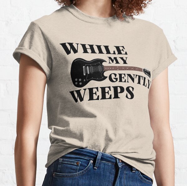 while my guitar gently weeps t shirt