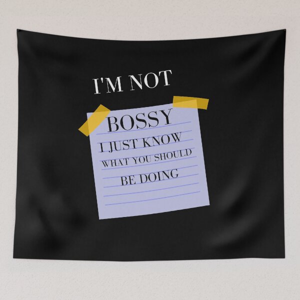 Item preview, IAM NOT BOSSY I JUST KNOW WHAT YOU SHOULD BE DOING  designed and sold by jusicaart.